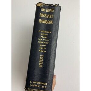 The Home Mechanic's Handbook Encyclopedia of Tools Vntg 1945, Van Nostrand,  HB